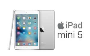 Apple iPad 2019, iPad Mini 5 Release Date 