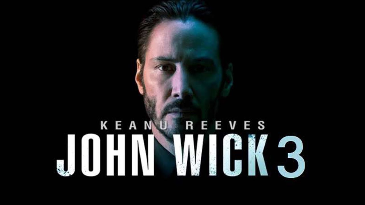 john wick 3 release date and trailer