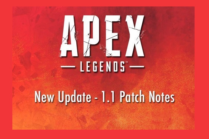 Apex Legends Update 1.1 Patch