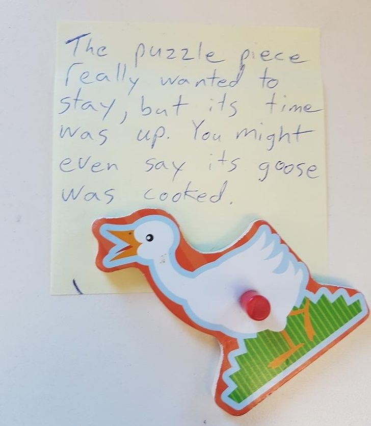 Hilarious notes: We sold one of my daughter's old puzzles, but a piece was missing. We found it an hour later and mailed it to the new owner with this note.