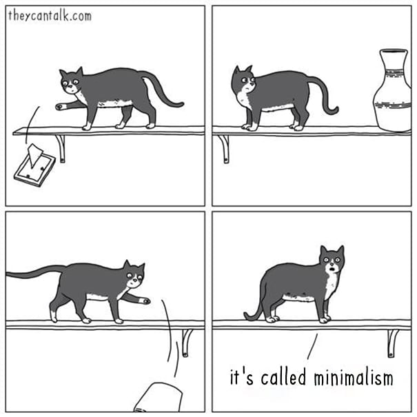 Minimalism.