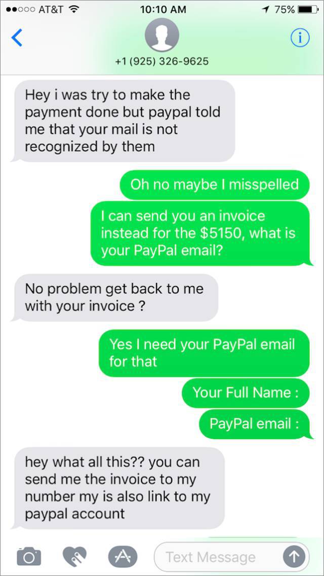 Now, the clever man asks for the scammer's Paypal details