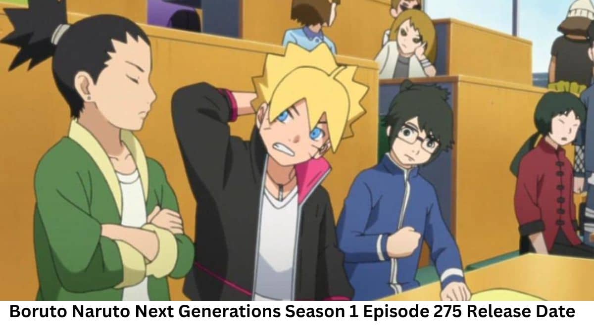 Boruto Episode 275 Release Date