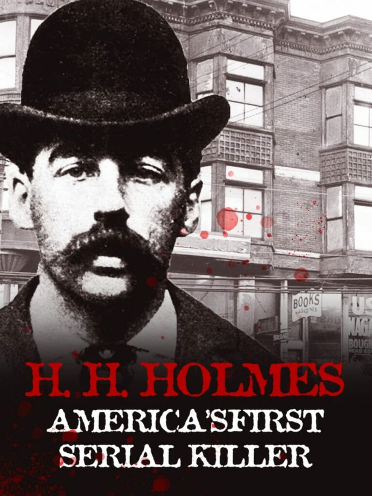 H.H. Holmes: America's First Serial Killer H.H. Holmes: America's First Serial Killer