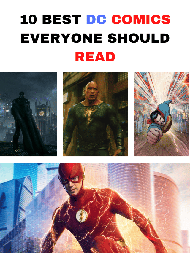 10 Best DC Comics Everyone Should Read