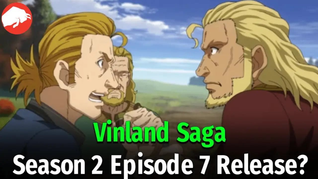 Vinland Saga Season 2 Episode 7 release date Watch Online