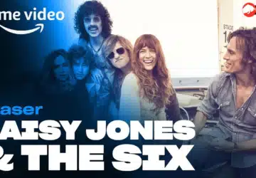 Daisy Jones & The Six - Release Date & Where To Watch