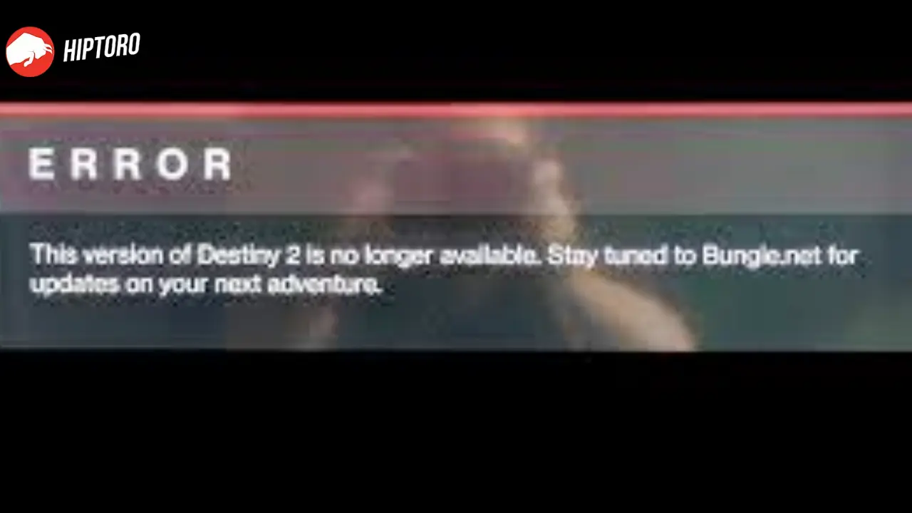 Destiny 2 Error: This Version of Destiny Is No Longer Available