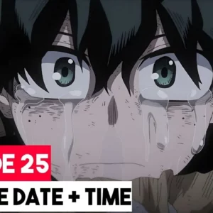 Watch My Hero Academia Season 6 Episode 25 Online Release Date Preview Spoilers and More