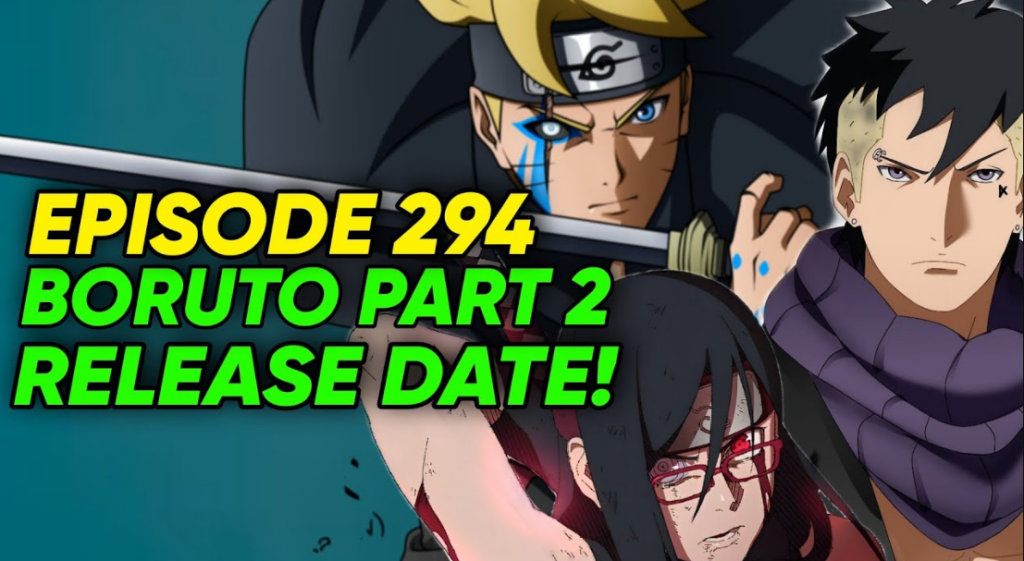 When Will Boruto Part 2 Episode 294 Come Out? Expected Release Date and Other Details