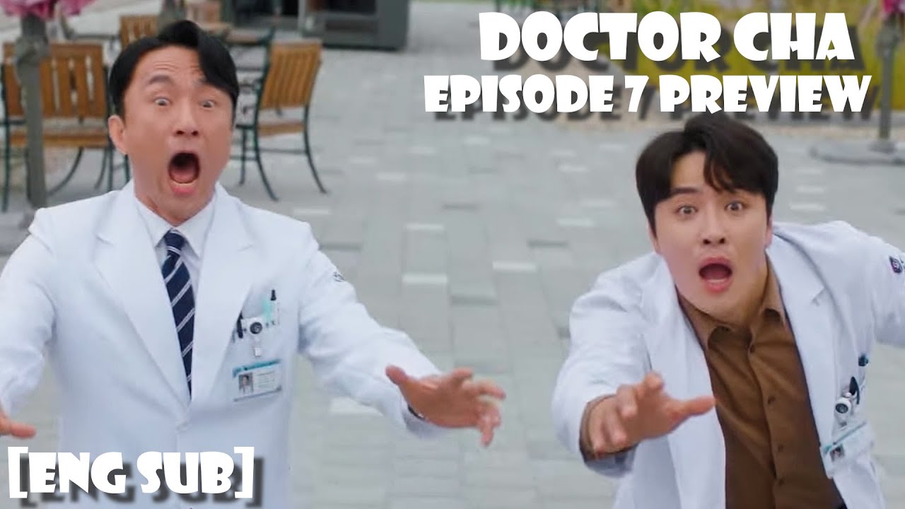 Doctor Cha Episode 7 Release Date and Time