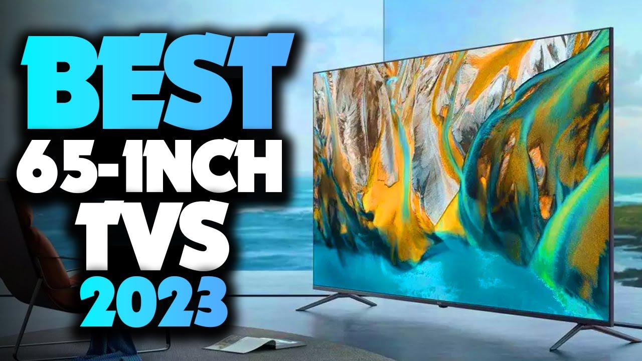 Our pick of some of the best TVs of 2023