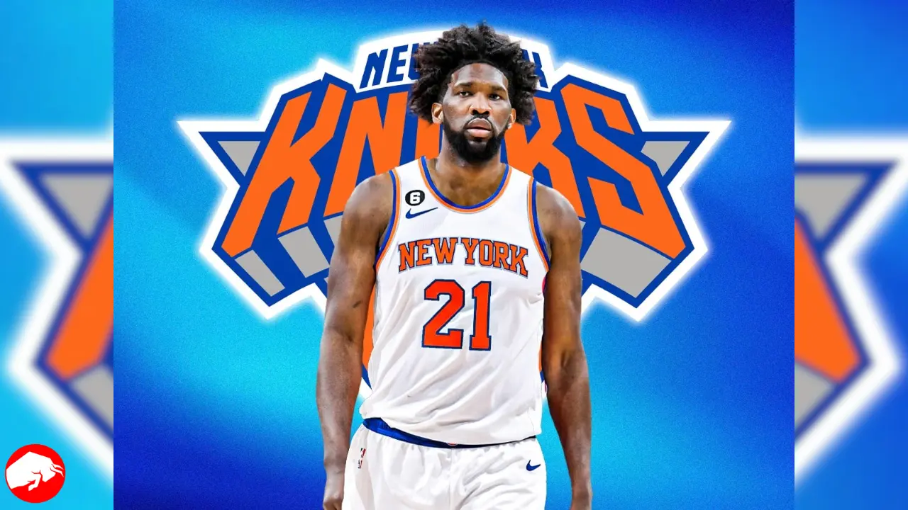 NBA Free Agency 2023- Sixers Joel Embiid Trade Deal To The New York Knicks Impending