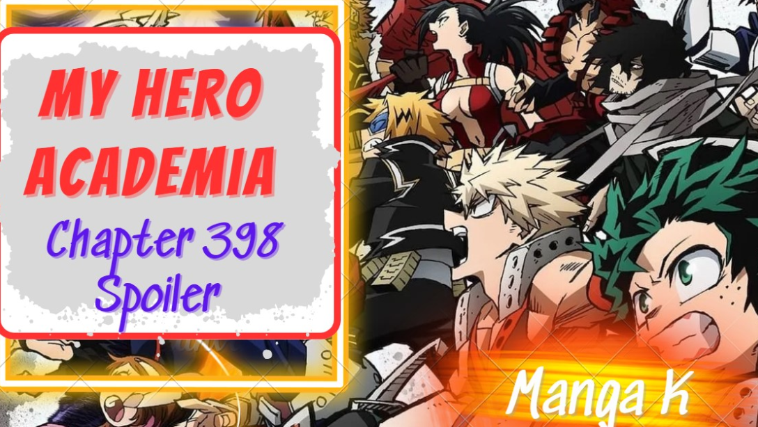 Boku No My Hero Academia Chapter 398 read online