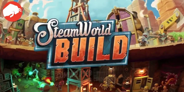 SteamWorld Build Guide: Expert Tips to Repair Mineshafts and Unlock Doors