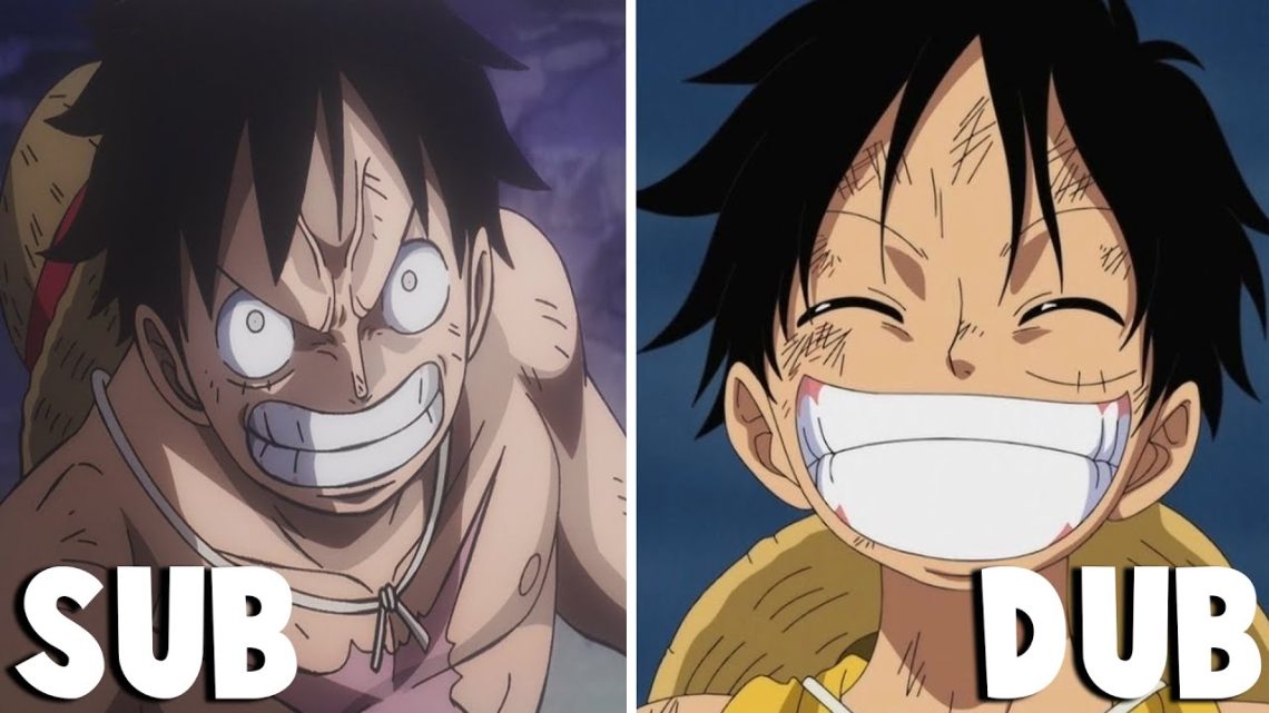 Is One Piece Better In Sub Or Dub