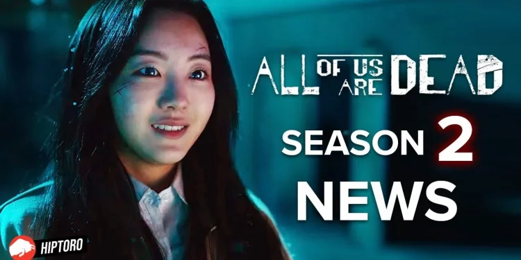 All Of Us Are Dead Season 2 When Will The Netflix K-Drama Hit Your Screens Release Date Delayed!