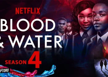 Netflix South African Drama Blood & Water Season 4 Official Update on Release date, Production Schedule, Episodes, Cast and More